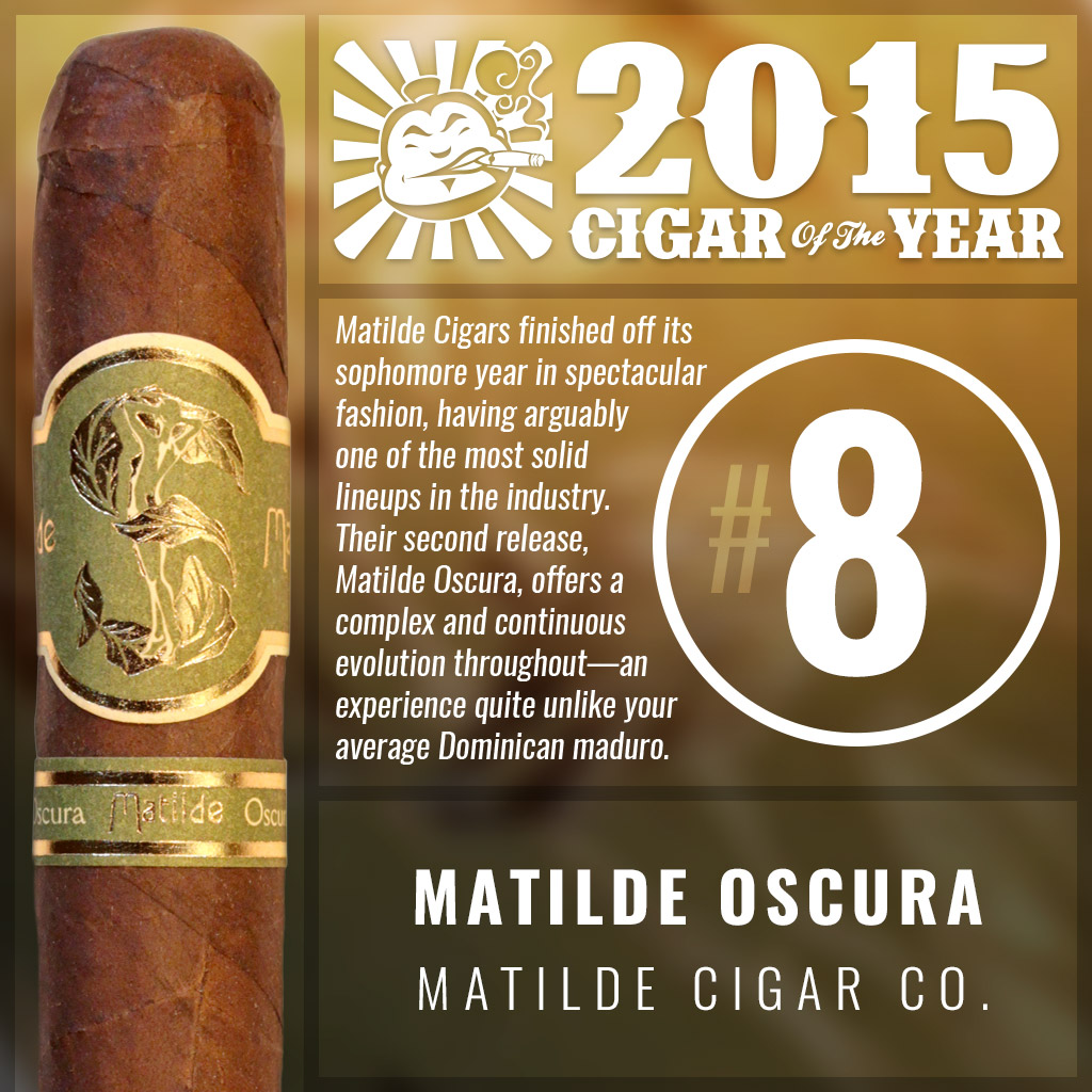 Matilde Oscura #8 cigar of the year 2015