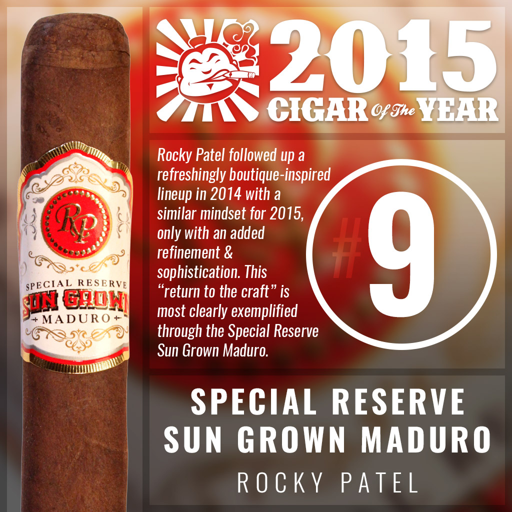 Rocky Patel Special Reserve Sun Grown Maduro #9 cigar of the year 2015