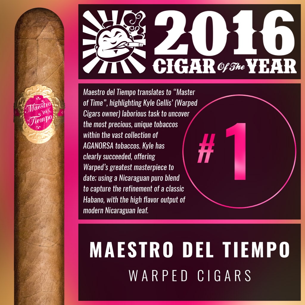 Warped Maestro del Tiempo 5205 Number 1 Cigar of the Year 2016
