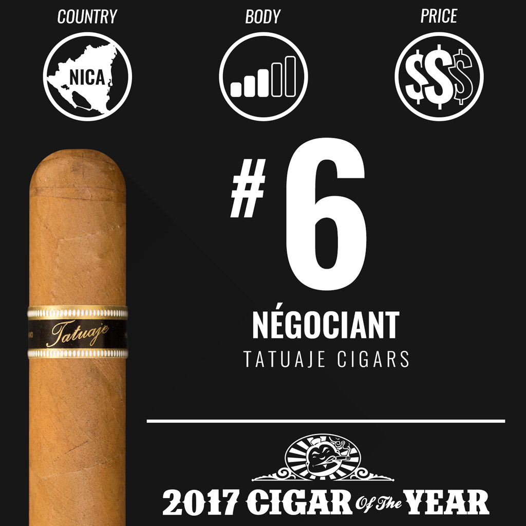 Tatuaje Négociant #6 Cigar of the Year Award 2017